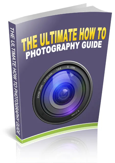 The Ultimate How-To Photography Guide: Master the Art of Capturing Stunning Photos Like a Pro